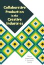Collaborative Production in the Creative Industries