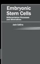 Embryonic Stem Cells: Differentiation Processes and Alternatives