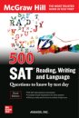 500 SAT Reading, Writing and Language Questions to Know by Test Day, Third Edition
