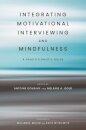 Integrating Motivational Interviewing and Mindfulness