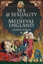 Sex and Sexuality in Medieval England