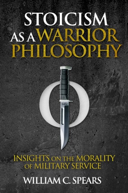 Stoicism as a Warrior Philosophy