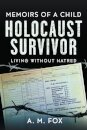 Memoirs of a Child Holocaust Survivor