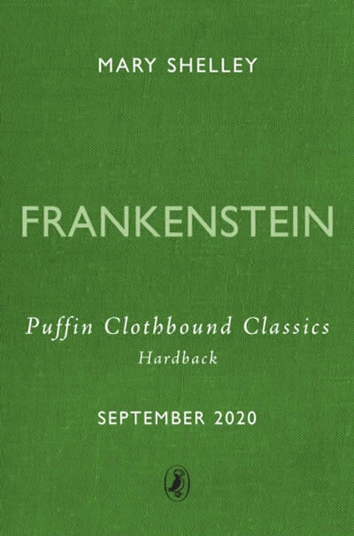 Frankenstein: Puffin Clothbound Classics