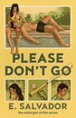Please Don't Go