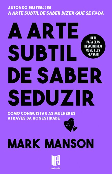 A Arte Subtil de Saber Seduzir