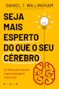 Seja Mais Esperto do Que o Seu Cérebro