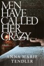 Men Have Called Her Crazy