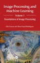 Image Processing and Machine Learning, Volume 1