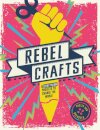 Rebel Crafts
