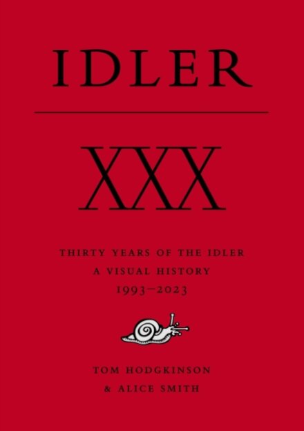 XXX: Thirty Years of the Idler