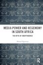 Media Power and Hegemony in South Africa