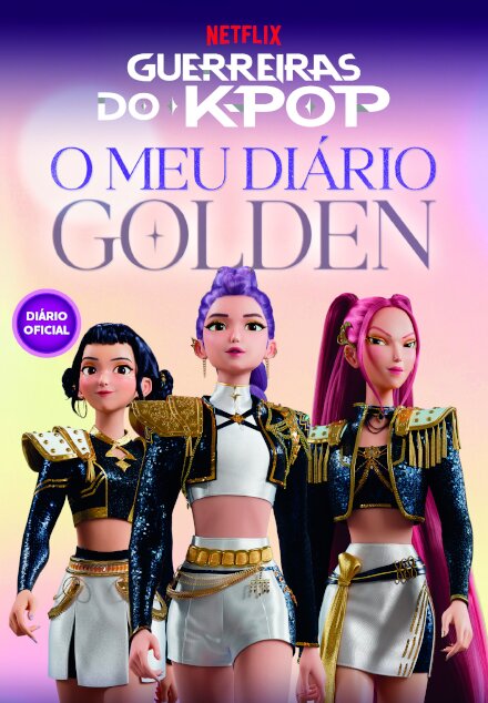 Guerreiras do K-Pop: O Meu Diário Golden