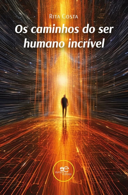 Caminhos Do Ser Humano Incrível