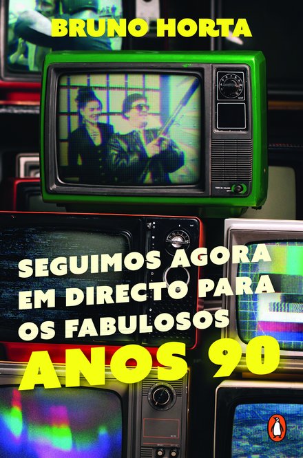 Seguimos agora em directo para os fabulosos anos 90