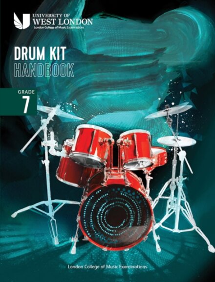 London College of Music Drum Kit Handbook 2022: Grade 7