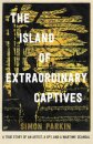 The Island of Extraordinary Captives