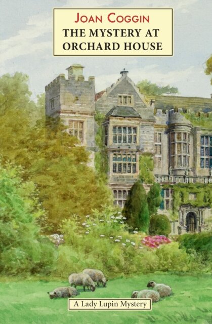 Mystery at Orchard House: A Lady Lupin Mystery