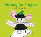 Waiting For Froggo