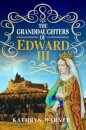 The Granddaughters of Edward III