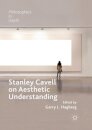 Stanley Cavell on Aesthetic Understanding