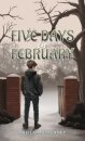 Five Days in February