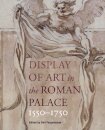 Display of Art in Roman Palace, 1550-1750