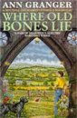 Where Old Bones Lie (Mitchell & Markby 5)