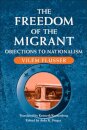 The Freedom of the Migrant
