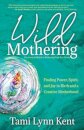 Wild Mothering