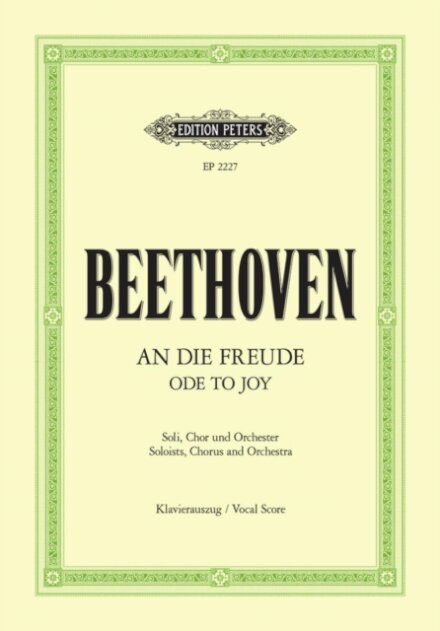 Ode to Joy: Final Movement of Symphony No. 9 in D minor Op. 125 (Vocal Score)