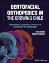 Dentofacial Orthopedics in the Growing Child