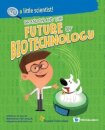 Brandon And The Future Of Biotechnology
