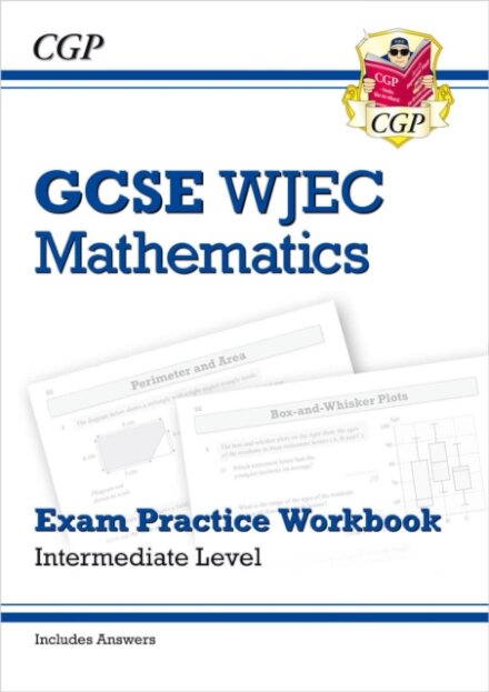 WJEC GCSE Maths Exam Practice Workbook: Intermediate (includes Answers)