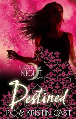 House Of Night: Destined Book 9