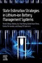 State Estimation Strategies in Lithium-ion Battery Management Systems