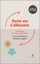 Desta vez é diferente - Oito séculos de loucura financeira