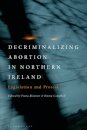 Decriminalizing Abortion in Northern Ireland
