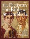The Dictionary of the Bible and Ancient Media