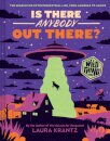 Is There Anybody Out There? (A Wild Thing Book)