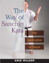 The Way of Sanchin Kata
