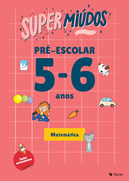 Supermiúdos - Pré-escolar 5/6 anos Matemática