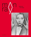 Man Ray : 1870-1976. Master of Lights