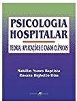 Psicologia Hospitalar Teoria Aplicações Casos Clínico