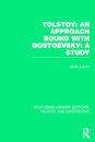 Tolstoy: An Approach bound with Dostoevsky: A Study
