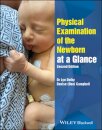 Physical Examination of the Newborn at a Glance