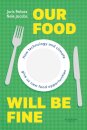 Our Food Will be Fine