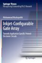Inkjet-Configurable Gate Array