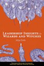 Leadership Insights for Wizards and Witches