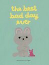 The Best Bad Day Ever